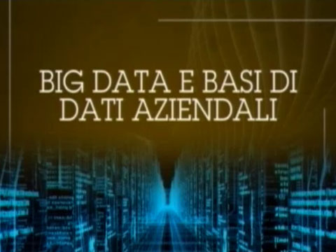 Presentazione del corso BIG DATA E BASI DI DATI AZIENDALI  