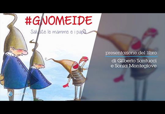  # Gnomeide. Salvate le mamme e i papà