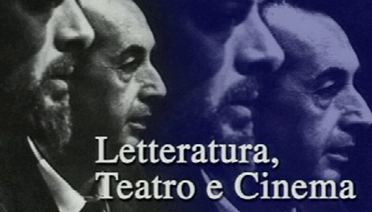 Corso di Discipline dello Spettacolo - Lezione n. 13: Letteratura, Teatro e Cinema.