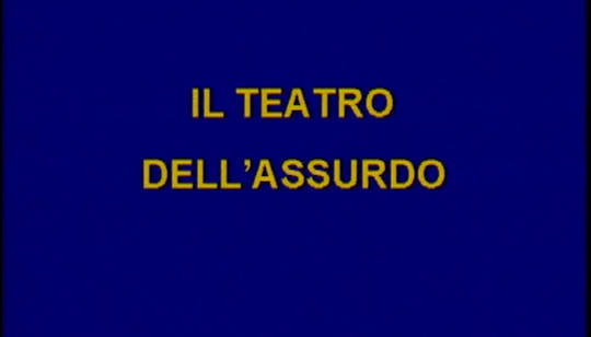 Lezione 4:  Il teatro dell'assurdo