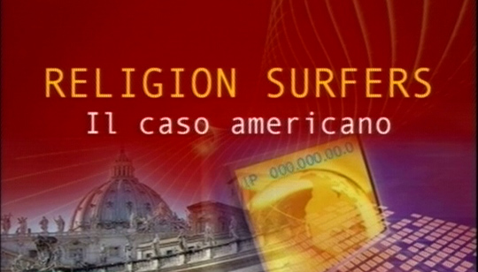 La Chiesa in rete  “Religion Surfers”