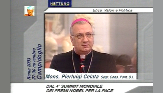 IV SUMMIT MONDIALE DEI PREMI NOBEL PER LA PACE - Pace e sicurezza. Gli imperativi del multilateralismo e del disarmo - Intervento Pier Luigi Celata