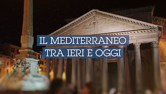 Mediterraneo, genesi di una civiltà - Lezione 10: Il Mediterraneo tra ieri e oggi