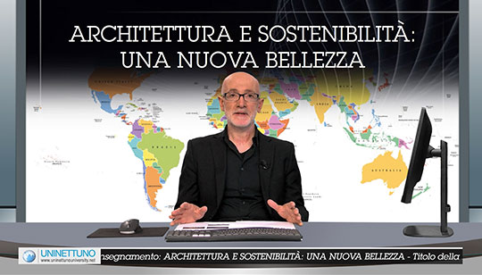 Presentazione del corso  ARCHITETTURA E SOSTENIBILITÀ: UNA NUOVA BELLEZZA 
