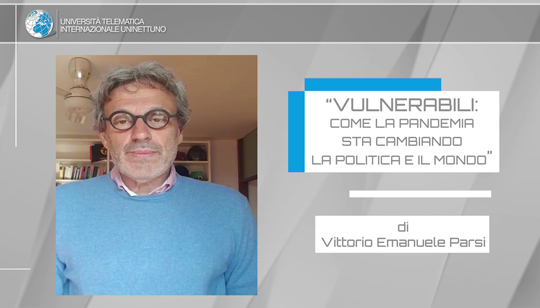 Presentazione del libro “Vulnerabili: come la pandemia sta cambiando la politica e il mondo”  La speranza oltre il rancore