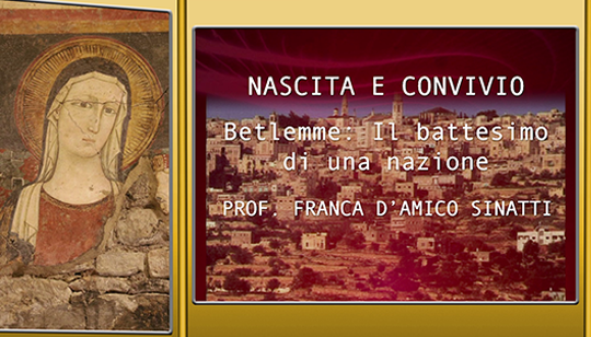 Nascita e convivio - Betlemme: il battesimo di una Nazione