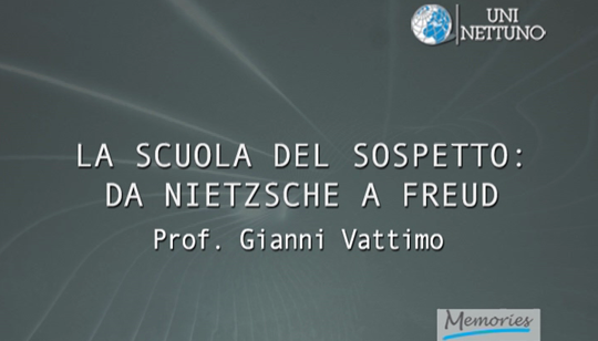 ATLANTE IDEOLOGICO DEL 900 - IL PENSIERO FILOSOFICO La scuola del sospetto: da Nietzsche a Freud