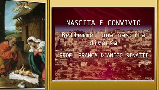 Nascita e convivio - Betlemme: una nascita diversa